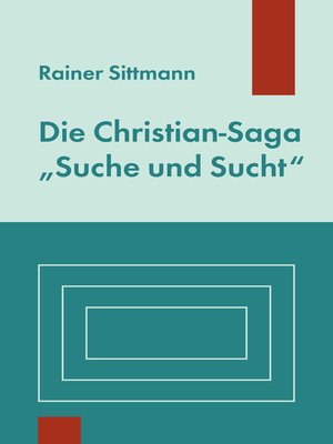 cover image of Die Christian-Saga "Suche und Sucht"
